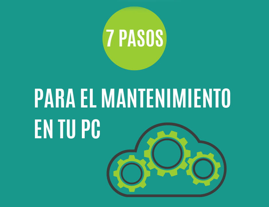 7 pasos de mantenimiento que debes hacer en tu PC