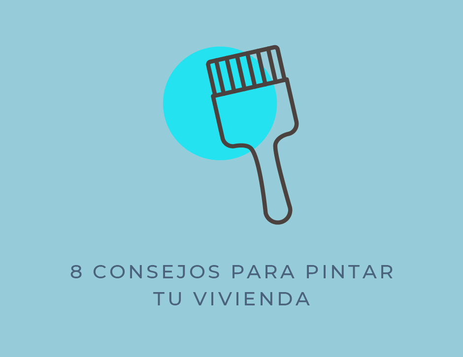 8 consejos para pintar tu vivienda